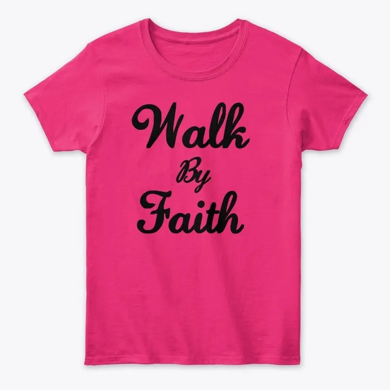 Walk By Faith